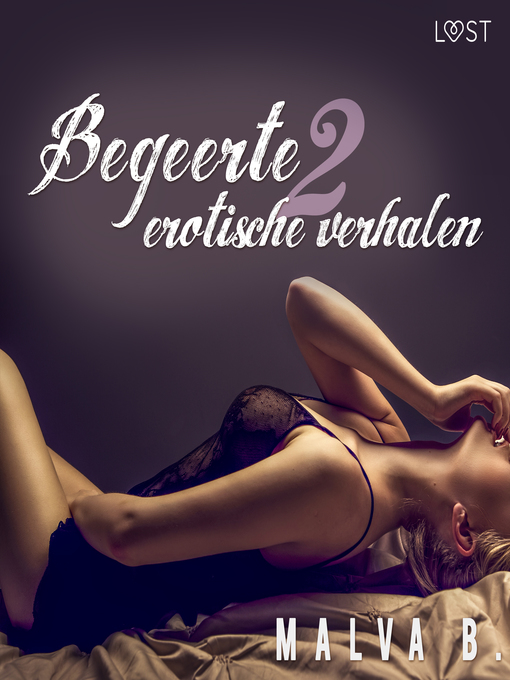 Title details for Begeerte 2--erotisch verhaal by Malva B - Wait list